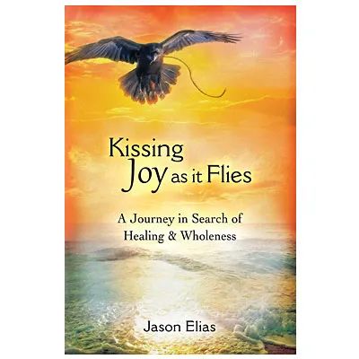 Jason-Elias-Kissing-Joy-as-it-Flies-softcover-book